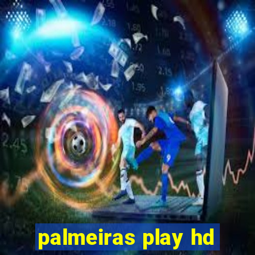 palmeiras play hd